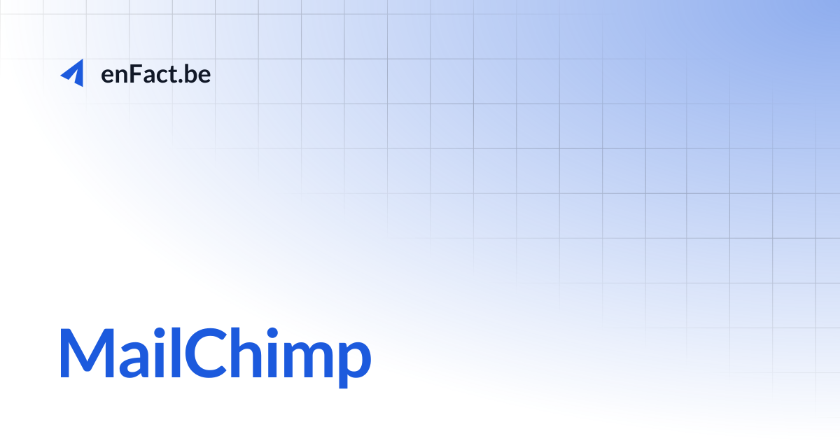 MailChimp | enFact.be