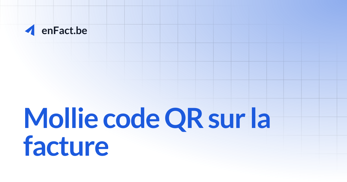 Mollie code QR sur la facture | enFact.be